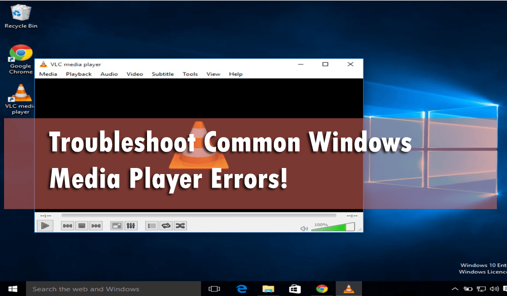 • Windows Media Player errors