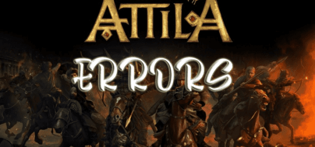 How to Fix Total War ATTILA Errors: Unpacking Issue, Low FPS, Game Failed to Start, Crashes How to Fix Total War ATTILA Errors: Unpacking Issue, Low FPS, Game Failed to Start, Crashes