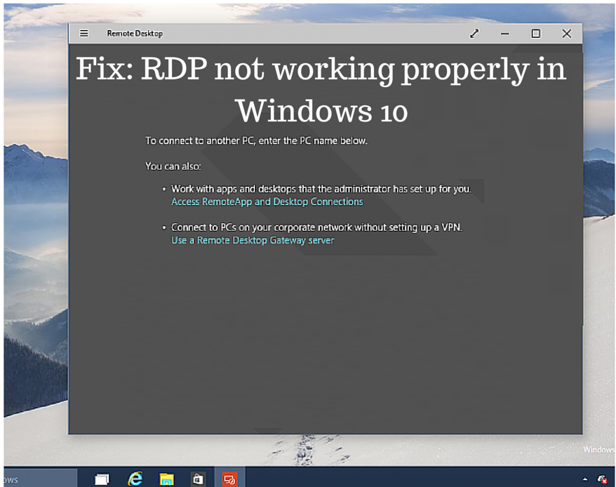 Fix Remote Desktop Connection Not Working In Windows 10