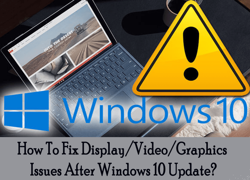 How To Fix display Graphics Issues After Windows 10 Update