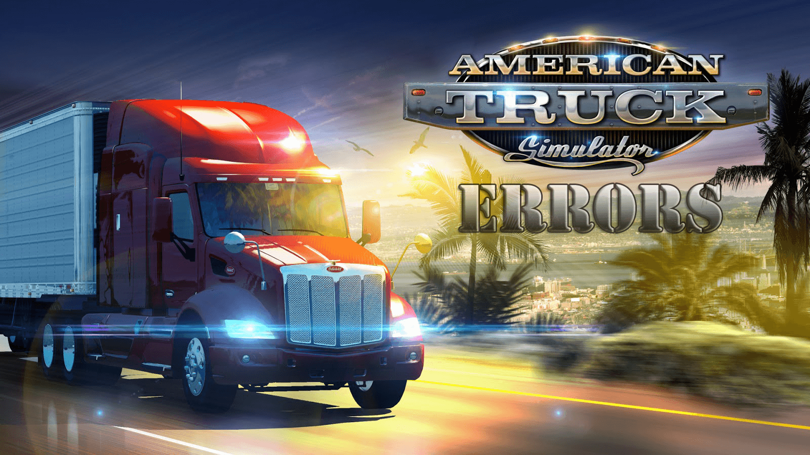 American Truck Simulator errors