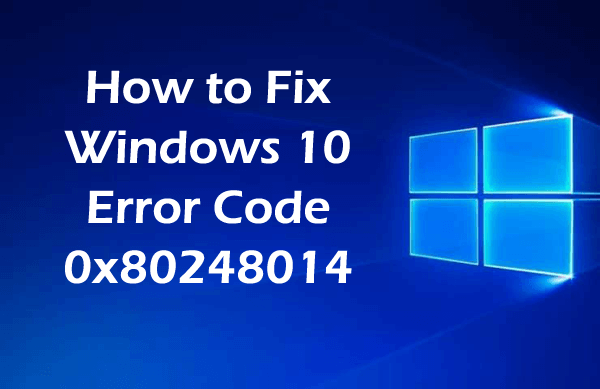 error code 0x80248014 