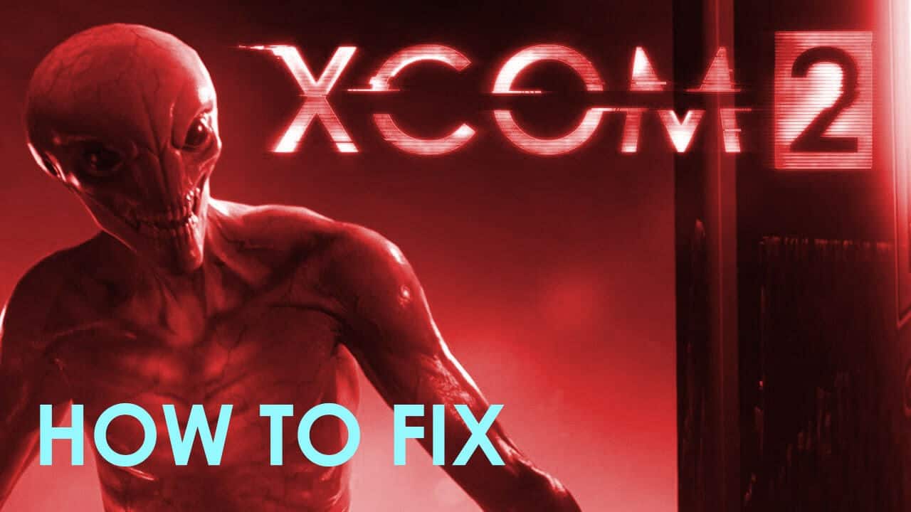 fix XCOM 2 game errors