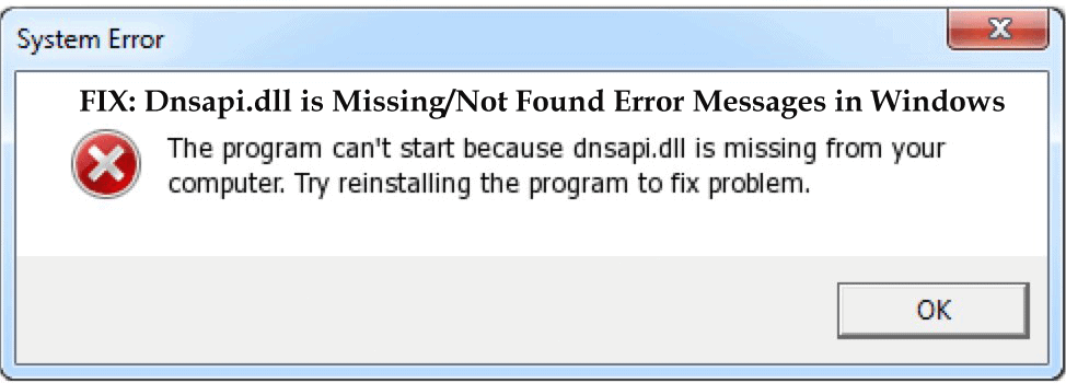 How to Fix Dnsapi.dll is Missing/Not Found Error Messages in Windows