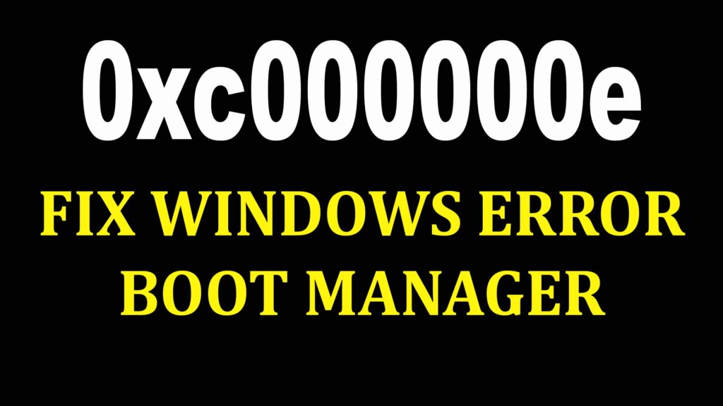 Fix Boot Error 0xC000000E