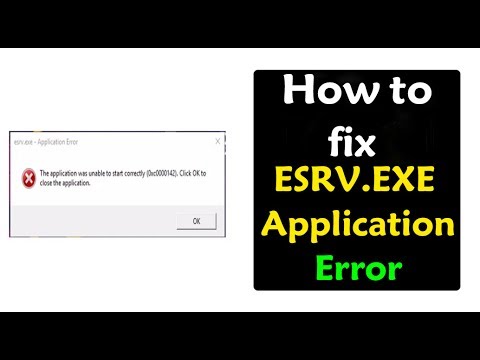 3 Methods to Fix ESRV.EXE – Application Error (0xc0000142) Windows 10