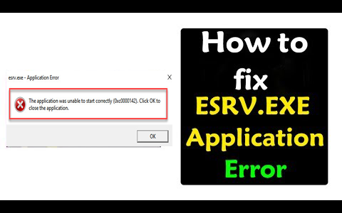 3 Methods to Fix ESRV.EXE – Application Error (0xc0000142) Windows 10