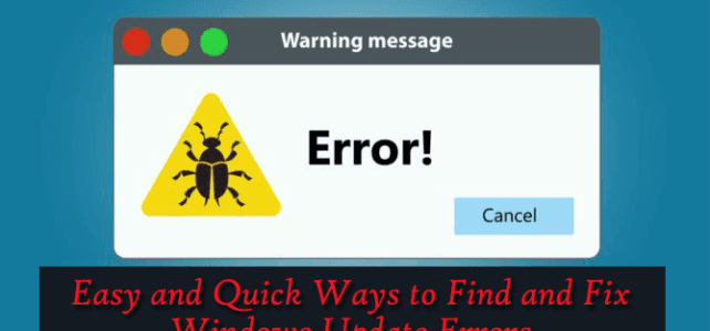 Easy and Quick Ways to Find and Fix Windows Update Errors